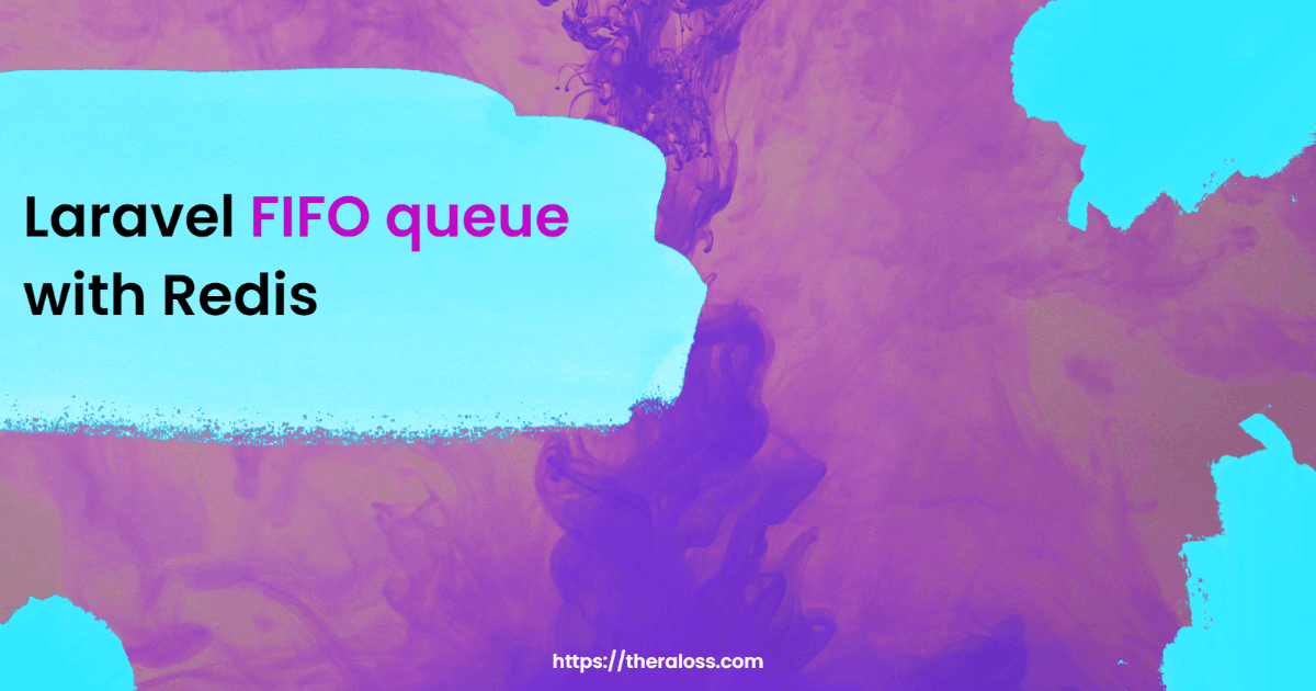 Laravel FIFO queue with Redis
